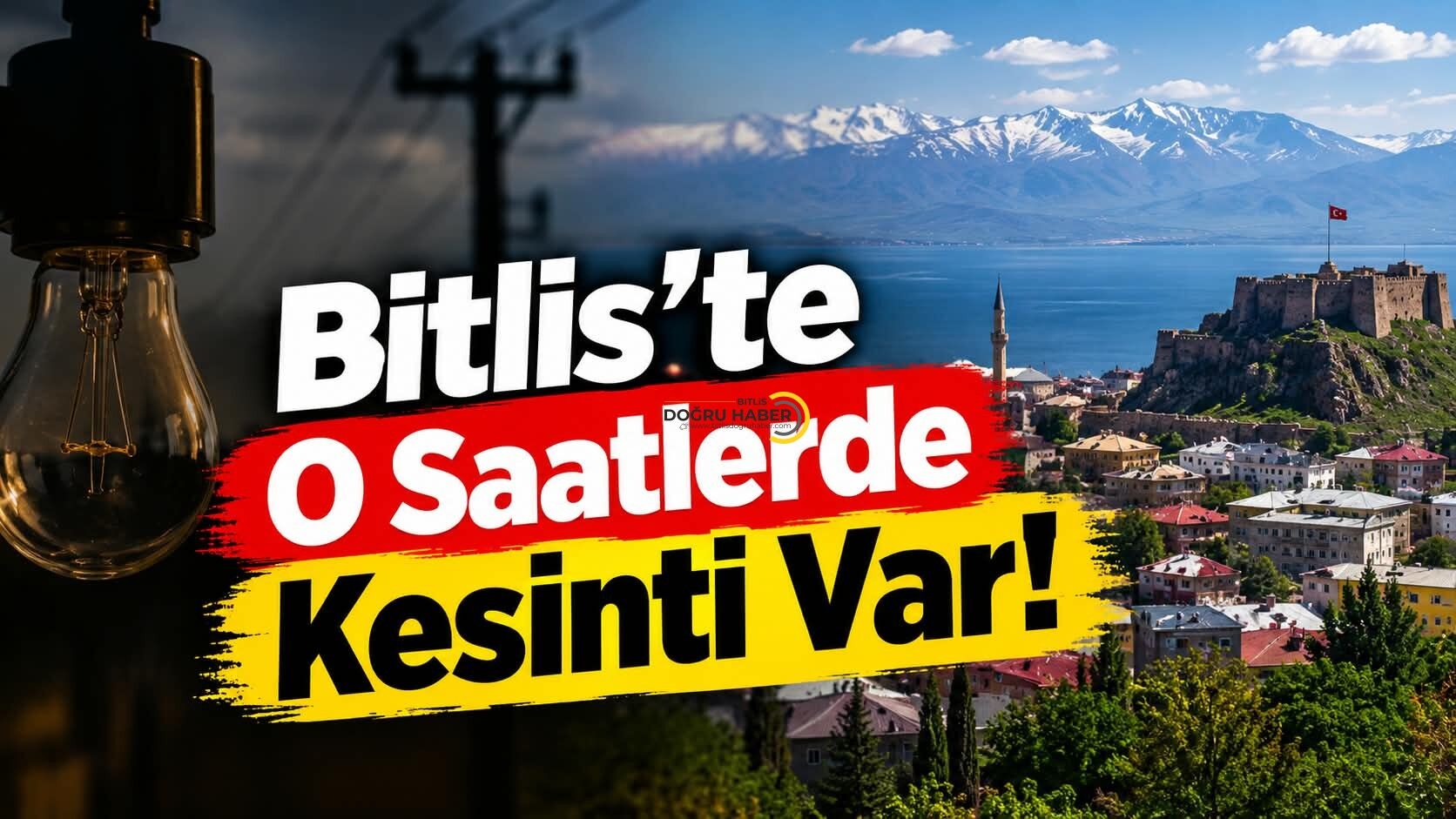 Bitlis’te O Saatlerde Kesinti Var!