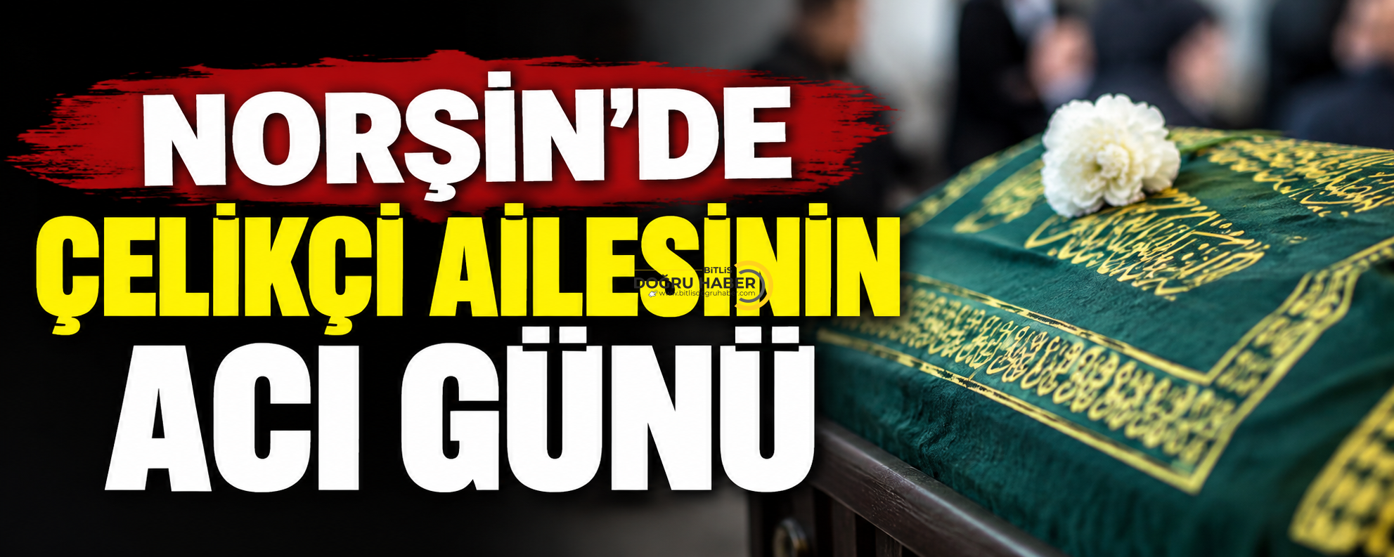 Vefat Haberi Güroymak'tan