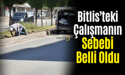 Günlerdir Merak Ediliyordu! Bitlis’teki Orta Refüj Çalışmasının Nedeni Belli Oldu
