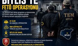 Bitlis'te 15 Temmuz Operasyonu: FETÖ'ye Yönelik Soruşturmada Gözaltılar Var