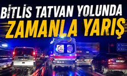 Bitlis-Tatvan Yolunda Zamanla Yarış
