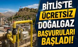 Bitlis'te Ücretsiz Doğalgaz Başvuruları Başladı!