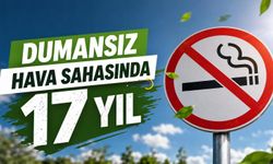 Dumansız Hava Sahasında 17 Yıl!