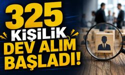325 Kişilik Dev Alım Başladı! Şartlar Açıklandı