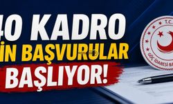 40 Kadro İçin Başvurular Başlıyor!