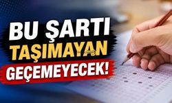 Bu Şartı Taşımayan Geçemeyecek!