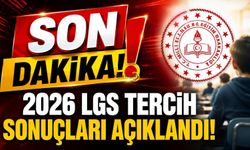 2026 LGS Tercih Sonuçları Açıklandı! Yerleştirme Sonuçları ve Nakil Takvimi Belli Oldu