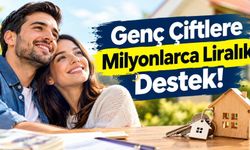 Genç Çiftlere Milyonlarca Liralık Destek!
