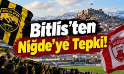 Bitlis’ten Niğde’ye Tepki!