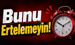 Sağlığınız İçin Bunu Ertelemeyin!