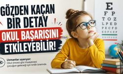 Gözden kaçan bir detay okul başarısını etkileyebilir!