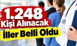 1.248 Kişi Alınacak İller Belli Oldu
