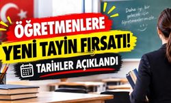 Öğretmenlere Yeni Tayin Fırsatı! Tarihler Açıklandı