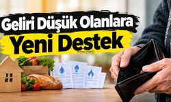 Geliri Düşük Olanlara Yeni Destek