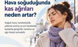 Soğuk Havalarda Kas Ağrılarına Dikkat! Uzmanlar Uyarıyor