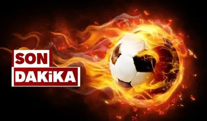 Son dakika maçlar ertelendi
