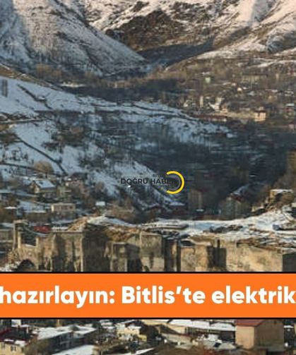 12 Temmuz Bitlis elektrik kesintisi yaşanacak! Bu ilçeler dikkat