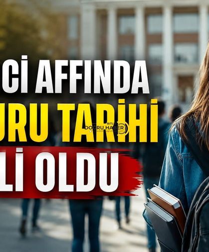 Öğrenci Affında Başvuru Tarihi Belli Oldu