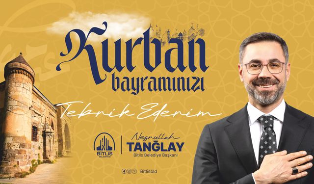 Başkan Nesrullah Tanğlay’dan Kurban Bayramı Mesajı: “Bayramlar, Kardeşlik ve Dayanışma İçin Fırsattır”