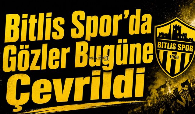 Bitlis Spor'da Gözler Bugüne Çevrildi
