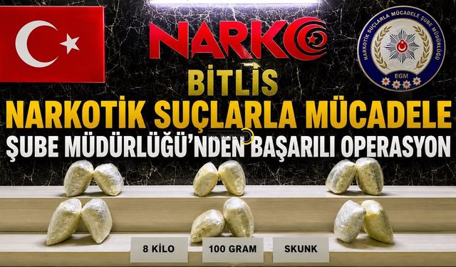 Bitlis'te Şoke Eden Uyuşturucu Operasyonu