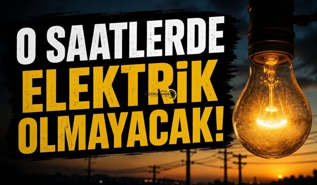 Bitlis'te O Saatlerde Elektrik Olmayacak!