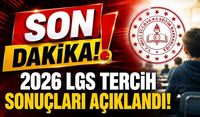 2026 LGS Tercih Sonuçları Açıklandı! Yerleştirme Sonuçları ve Nakil Takvimi Belli Oldu