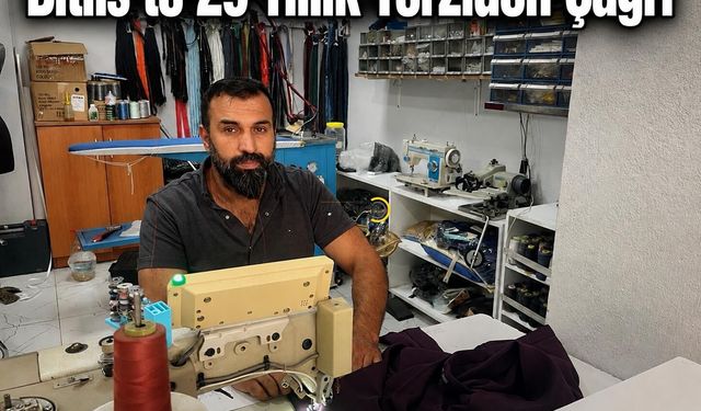 Bitlis’te 29 Yıllık Terziden Çağrı
