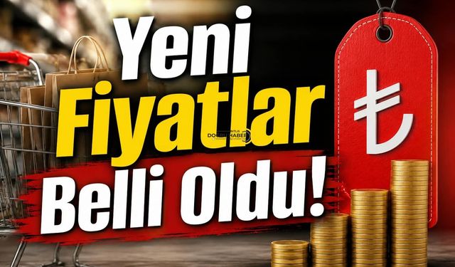 Yeni Fiyatlar Belli Oldu!
