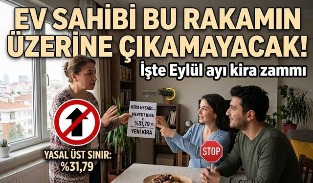Ev sahibi bu rakamın üzerine çıkamayacak ! İşte Eylül ayı kira zammı