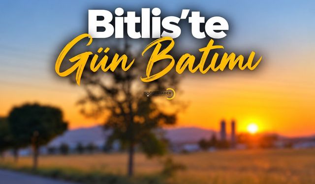 Bitlis’te Gün Batımı Büyüledi