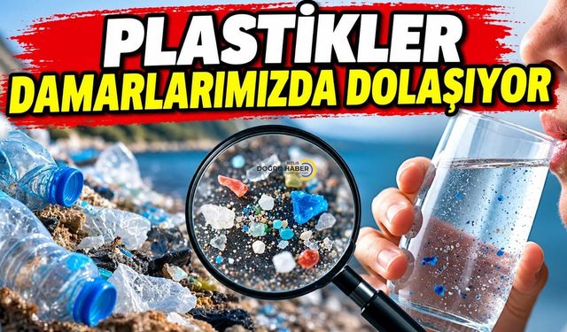 Plastiklerin görünmeyen tehlikesi: Mikroplastikler vücudumuza kadar ulaşıyor