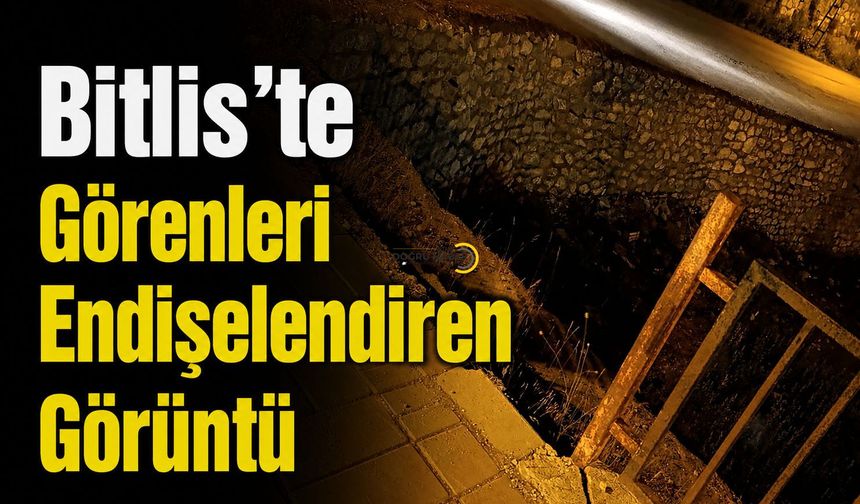 Bitlis'te Görenleri Endişelendiren Tehlike! Vatandaşlar Yetkililere Seslendi