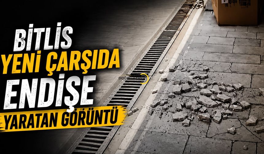 Bitlis Yeni Çarşı'da Endişe Yaratan Manzara