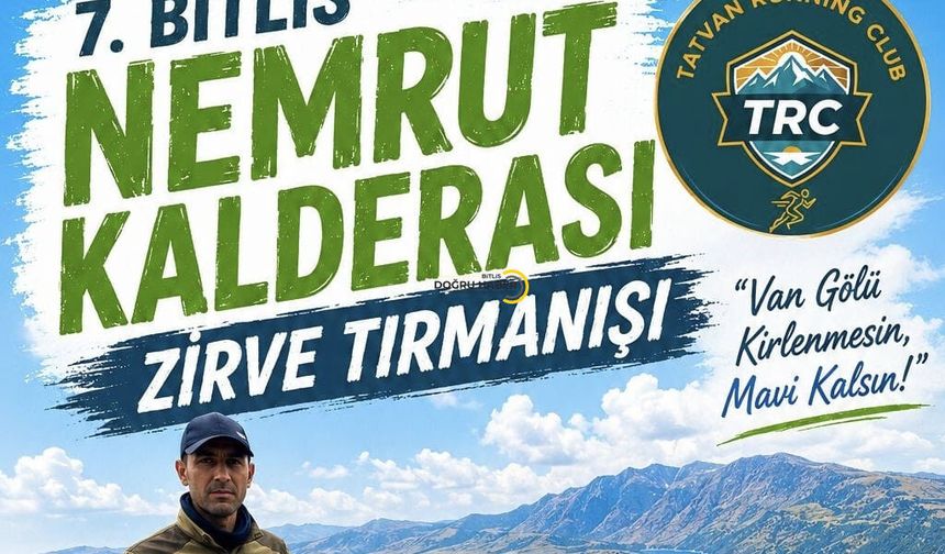 7. Bitlis Nemrut Kalderası Zirve Tırmanışı 12 Temmuz'da Düzenlenecek