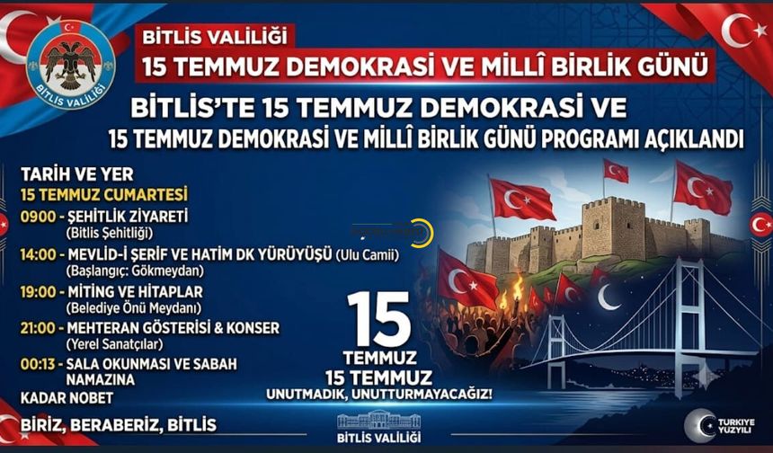 Bitlis'te 15 Temmuz Demokrasi ve Milli Birlik Günü'nün 10. Yılı Kapsamında Anma Programı Açıklandı