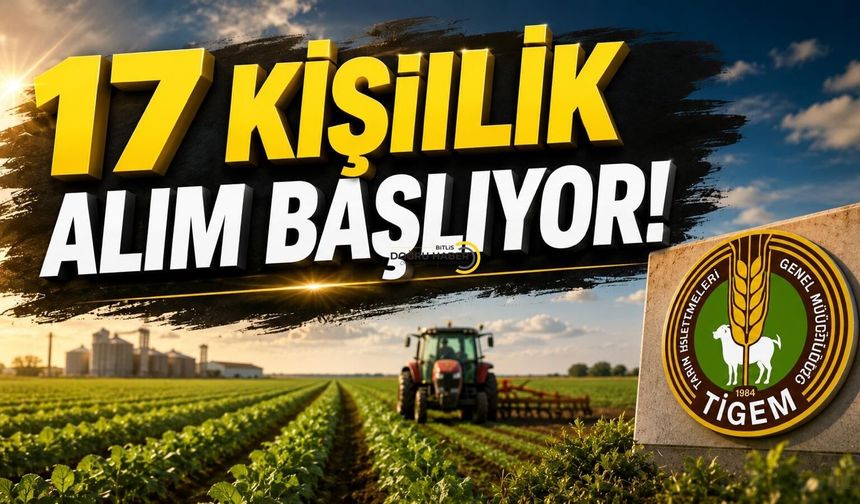 17 Kişilik Alım Başlıyor!