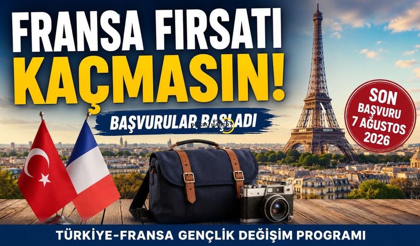 Fransa Fırsatı Kaçmasın! Başvurular Başladı