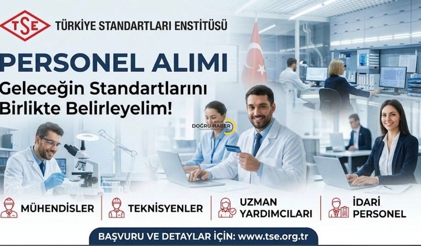 Kamu Hayali Kurana Fırsat! TSE 129 Personel Alıyor