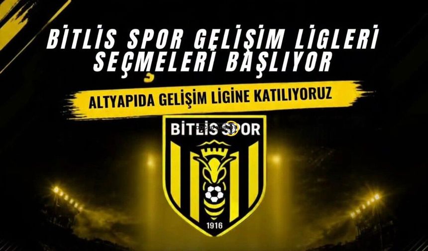 Bitlis Spor Gelişim Ligleri İçin Seçmelere Hazırlanıyor