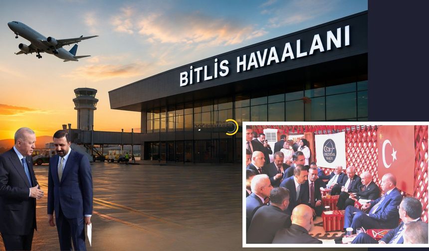 Bitlis Havaalanında sürpriz gelişme: Milletvekili Bedirhanoğlu konuyu Cumhurbaşkanına arz etti