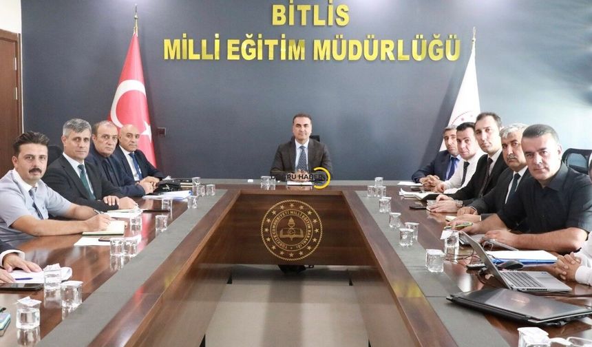 Bitlis'te 2026-2027 Eğitim Öğretim Yılı Hazırlıkları Masaya Yatırıldı