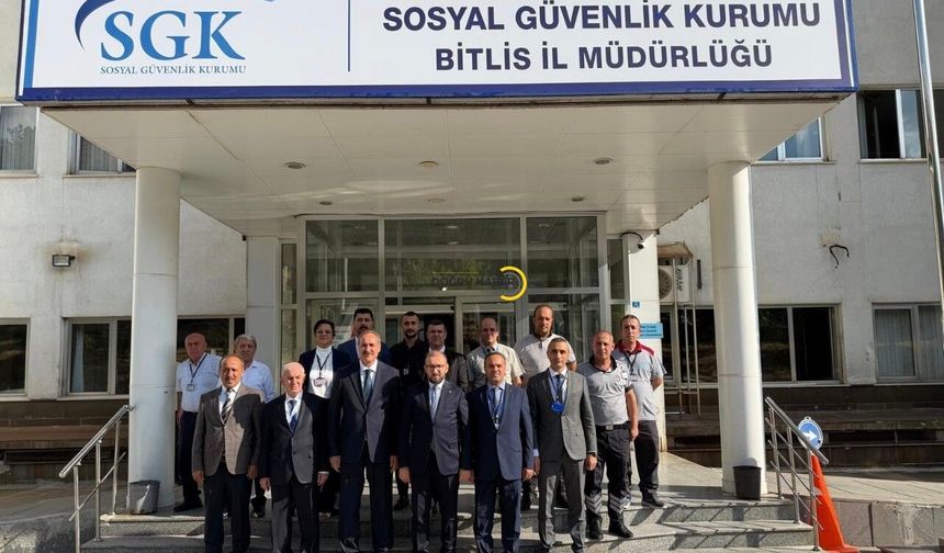 SGK Başkanı Yunus Elitaş’tan Bitlis İl Müdürlüğüne Ziyaret