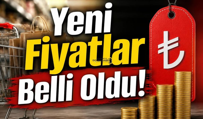 Yeni Fiyatlar Belli Oldu!