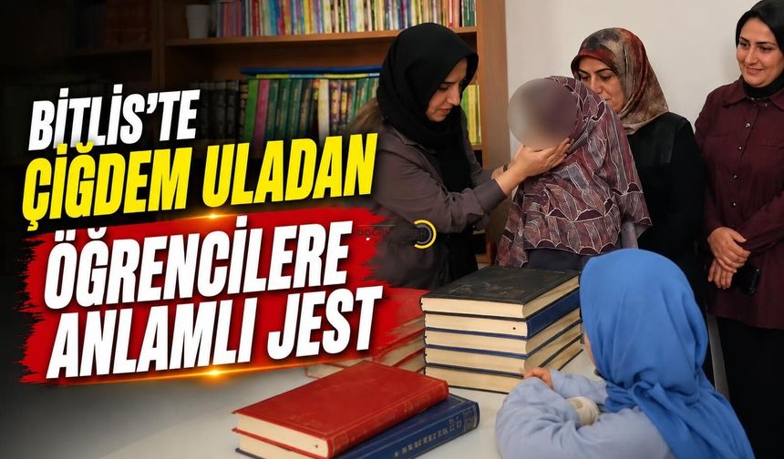 Bitlis’te Çiğdem Ula’dan Öğrencilere Anlamlı Jest