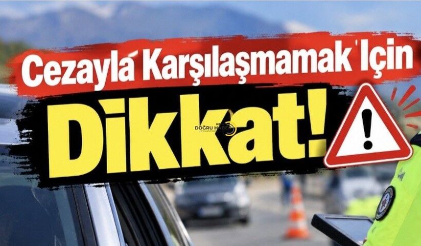 Cezayla Karşılaşmamak İçin Dikkat!