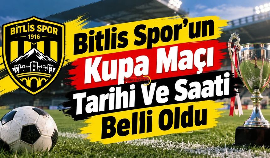 Bitlis Spor’un Kupa Maçı Tarihi Ve Saati Belli Oldu